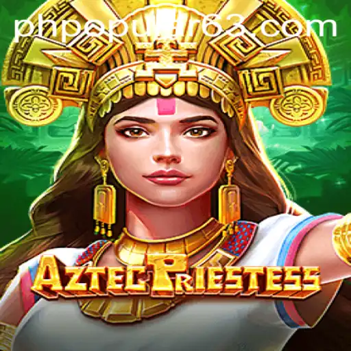 Explore the Mystical World of AztecPriestess: The Game That's Captivating Players Worldwide