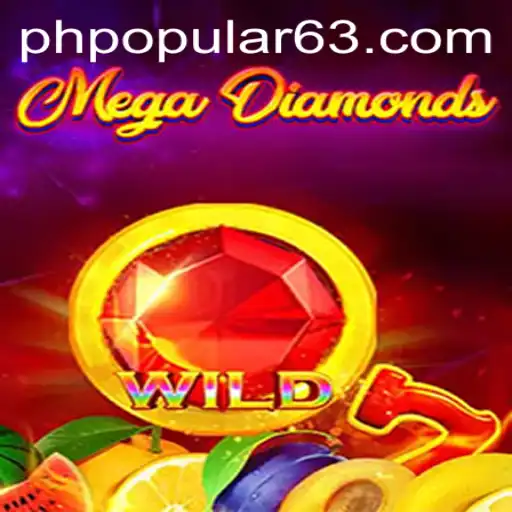 Discover the Thrills of MegaDiamond: Your Guide to the PHPOPULAR Game