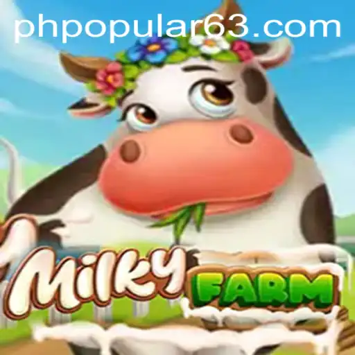 Experience the Bucolic Bliss of MilkyFarm: A Deep Dive into the Hit Game PHPOPULAR